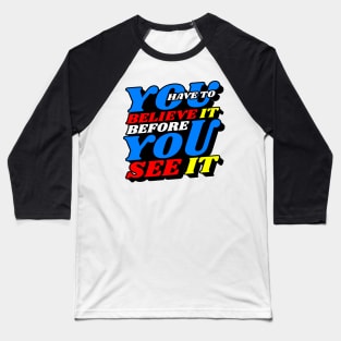 Believe it Baseball T-Shirt